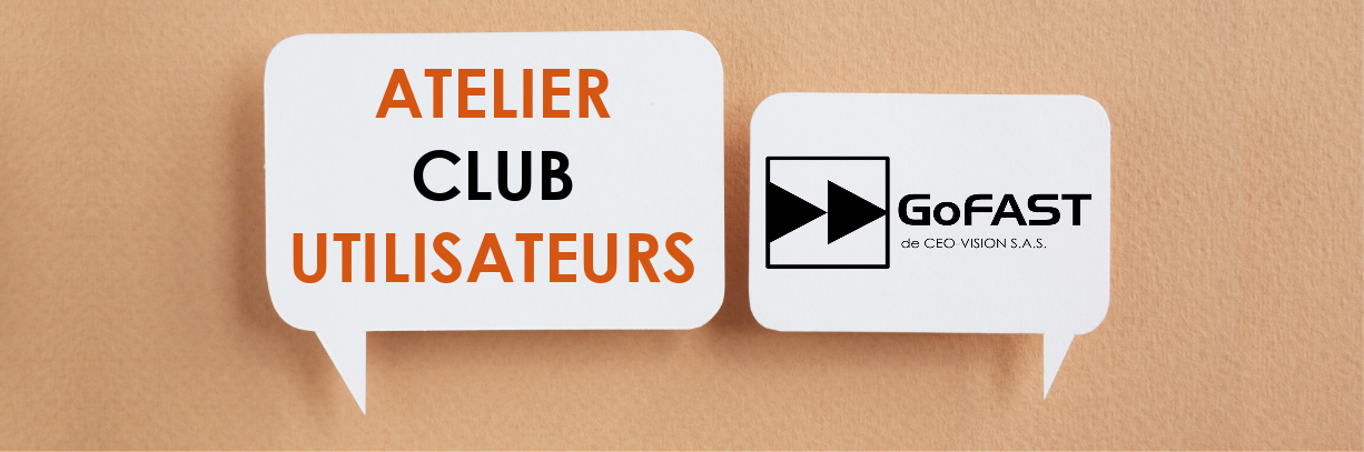Replay : Club Utilisateurs édition n°4 - GoFAST GED Collaborative
