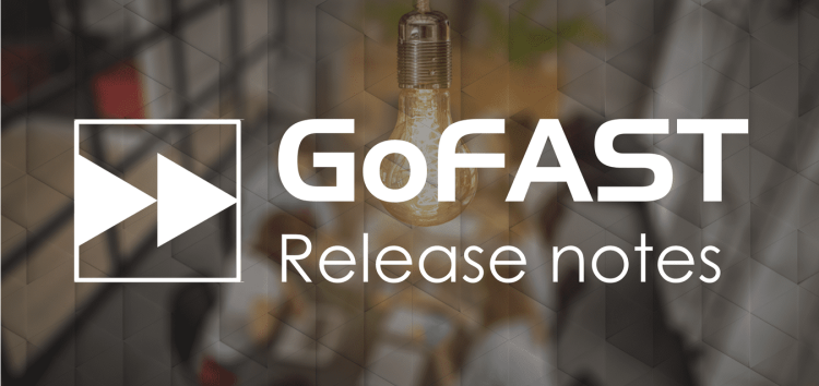 GoFAST 4.3 : Release notes and infos 