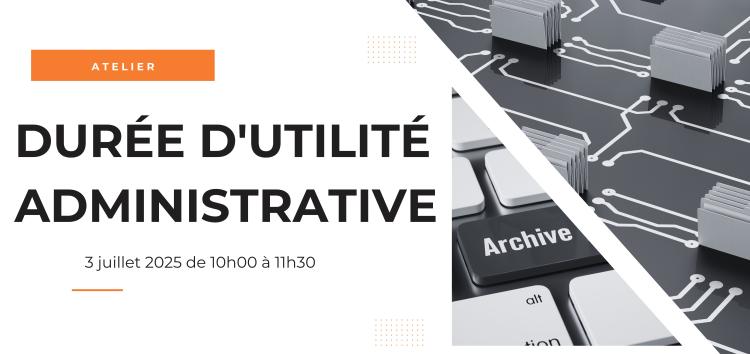 Administrative Retention Period Workshop – GoFAST Digital Workplace and Collaborative DMS