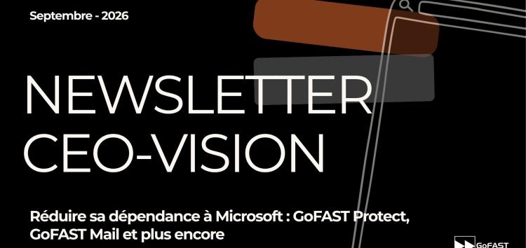 Newsletter GoFAST DigitalWorkplace et GED